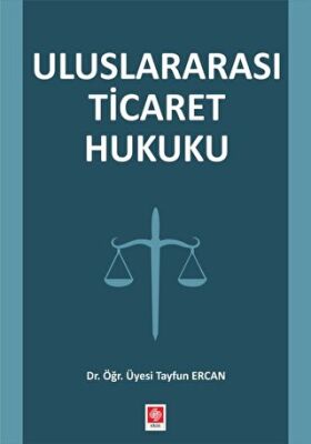 Uluslararası Ticaret Hukuku - 1