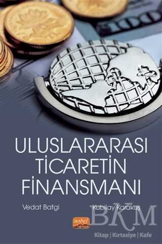 Uluslararası Ticaretin Finansmanı - Nobel Bilimsel Eserler