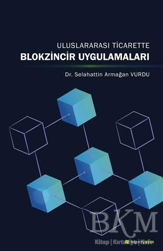 Uluslararası Ticarette Blokzincir Uygulamaları - 1