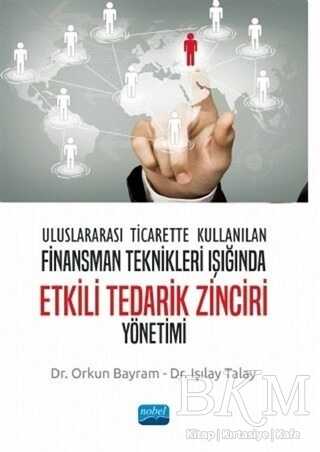 Uluslararası Ticarette Kullanılan Finansman Teknikleri Işığında Etkili Tedarik Zinciri Yönetimi - 1