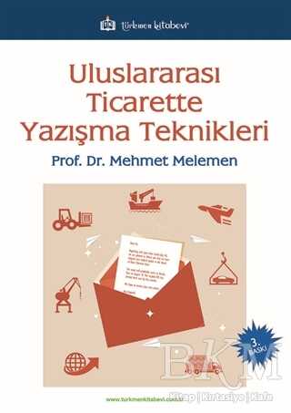 Uluslararası Ticarette Yazışma Teknikleri - Türkmen Kitabevi