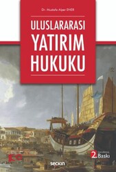 Uluslararası Yatırım Hukuku - Seçkin Yayıncılık