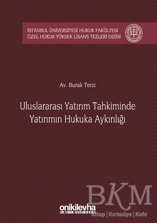 Uluslararası Yatırım Tahkiminde Yatırımın Hukuka Aykırılığı - On İki Levha Yayınları