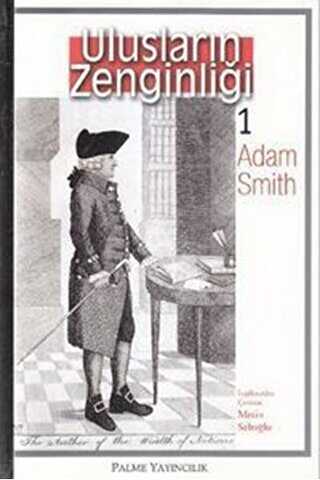 ULUSLARIN ZENGİNLİĞİ 1 - Palme Yayıncılık