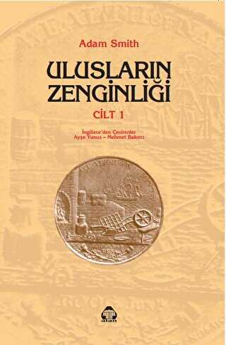 Ulusların Zenginliği Cilt: 1 - Alan Yayıncılık