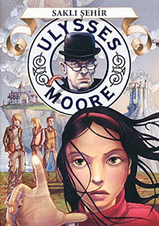 Ulysses Moore 7 - Saklı Şehir