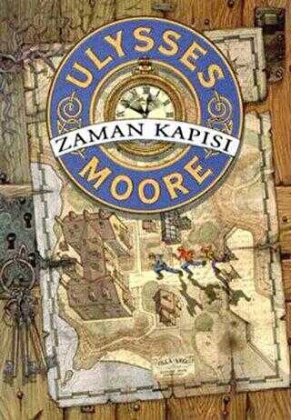 Ulysses Moore - Zaman Kapısı - Doğan Egmont Yayıncılık
