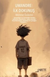 Umandre - İlk Dokunuş - Arete Yayınları