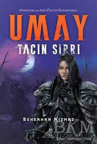 Umay - Tacın Sırrı - Serçe Yayınları