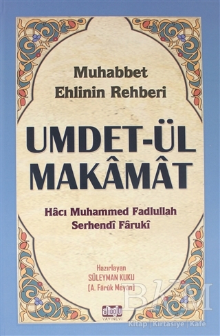 Umdet-ül Makamat - Muhabbet Ehlinin Rehberi