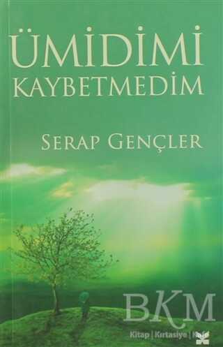 Ümidimi Kaybetmedim - Kutla Yayınları