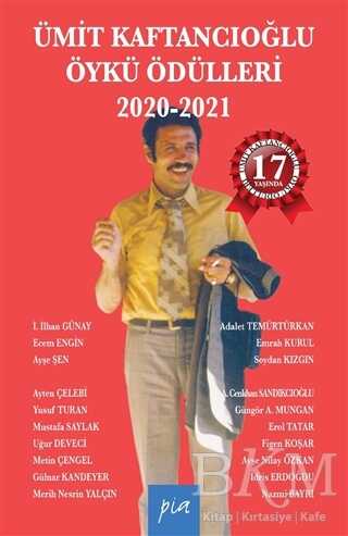 Ümit Kaftancıoğlu Öykü Ödülleri 2020-2021 - Pia Yayınları