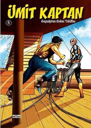 Geçmişten Gelen Tehlike - Ümit Kaptan 8 - Paydos Yayıncılık