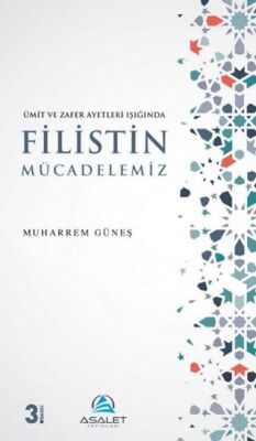 Ümit ve Zafer Ayetleri Işığında Filistin Mücadelemiz - 1