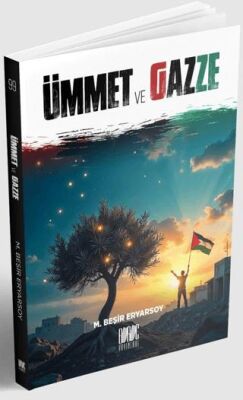 Ümmet ve Gazze - 1