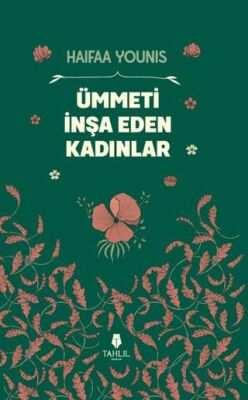 Ümmeti İnşa Eden Kadınlar - 1