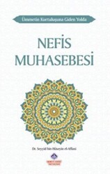 Ümmetin Kurtuluşuna Giden Yolda Nefis Muhasebesi - Nebevi Hayat Yayınları