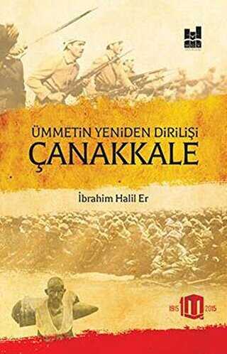 Ümmetin Yeniden Dirilişi Çanakkale - Mgv Yayınları