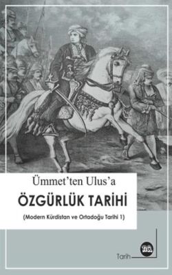 Ümmet`ten Ulus`a Özgürlük Tarihi Tarihi - 1