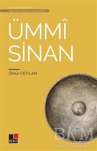 Ümmi Sinan - Türk Tasavvuf Edebiyatı`ndan Seçmeler 5