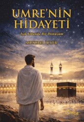 Umrenin Hidayeti Işık Yolunda Bir Dönüşüm - Omca Yayınları