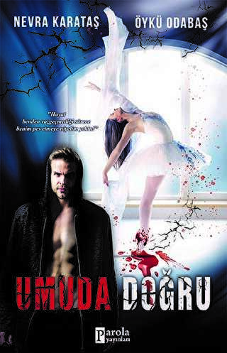 Umuda Doğru - Parola Yayınları