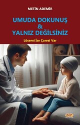 Umuda Dokunuş & Yalnız Değilsiniz - Zet Yayınları