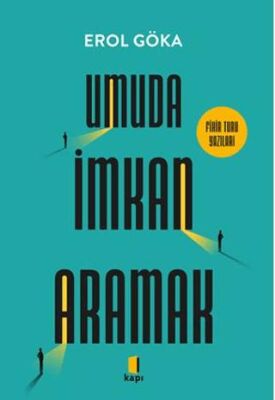 Umuda İmkan Aramak - 1