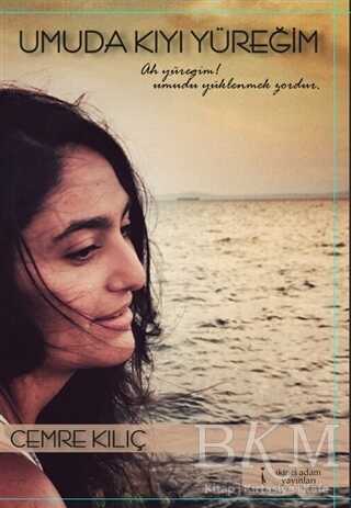 Umuda Kıyı Yüreğim - İkinci Adam Yayınları