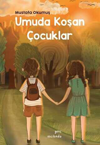 Umuda Koşan Çocuklar - Vacilando Kitap