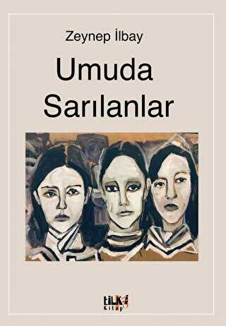 Umuda Sarılanlar - Tilki Kitap