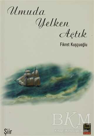 Umuda Yelken Açtık - Babıali Kitaplığı