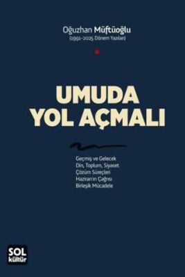 Umuda Yol Açmalı - 1