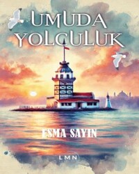 Umuda Yolculuk - Liman Yayınevi