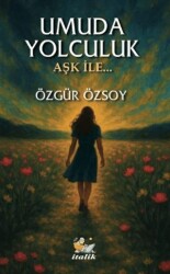 Umuda Yolculuk - İtalik Yayınevi