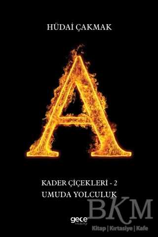 Umuda Yolculuk - Kader Çiçekleri 2 - Gece Kitaplığı