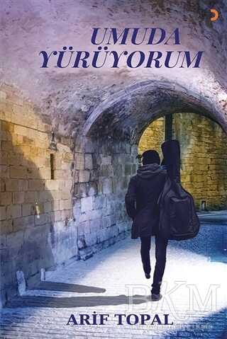 Umuda Yürüyorum - Cinius Yayınları