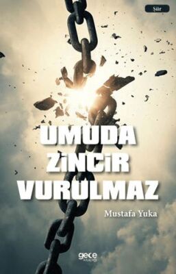 Umuda Zincir Vurulmaz - 1