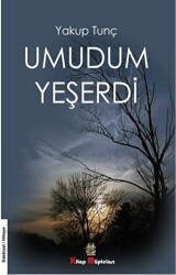 Umudum Yeşerdi - Kitap Müptelası Yayınları
