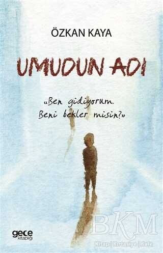 Umudun Adı - Gece Kitaplığı