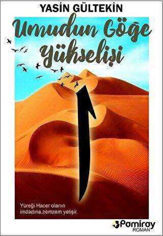 Umudun Göğe Yükselişi - Pamiray Yayınları