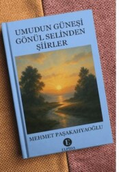 Umudun Güneşi Gönül Selinden Şiirler - Elpida Yayıncılık