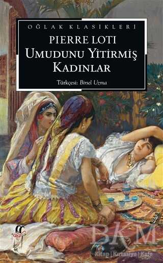 Umudunu Yitirmiş Kadınlar - Oğlak Yayıncılık