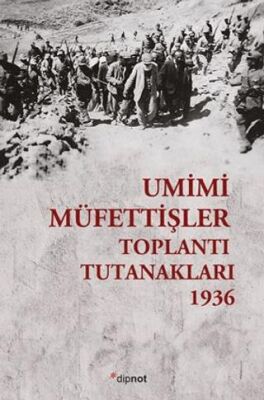 Umumi Müfettişler Toplantı Tutanakları - 1936 - 1