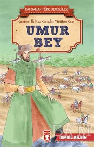 Umur Bey - Kahraman Türk Denizcileri - Timaş Çocuk