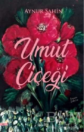 Umut Çiçeği - Kuytu Yayınları