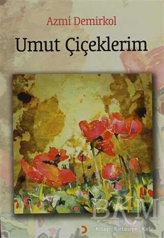 Umut Çiçeklerim - Cinius Yayınları