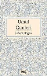 Umut Günleri - Sınırsız Kitap