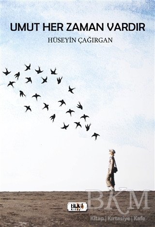 Umut Her Zaman Vardır - Tilki Kitap