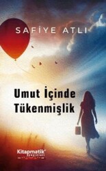 Umut İçinde Tükenmişlik - Kitapmatik Yayınları